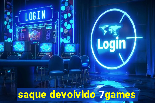 saque devolvido 7games